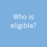 Who is eligible?