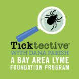 Ticktective™ with Dana Parish