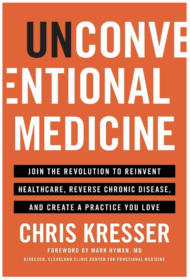 Unconventional Medicine by Chris Kresser